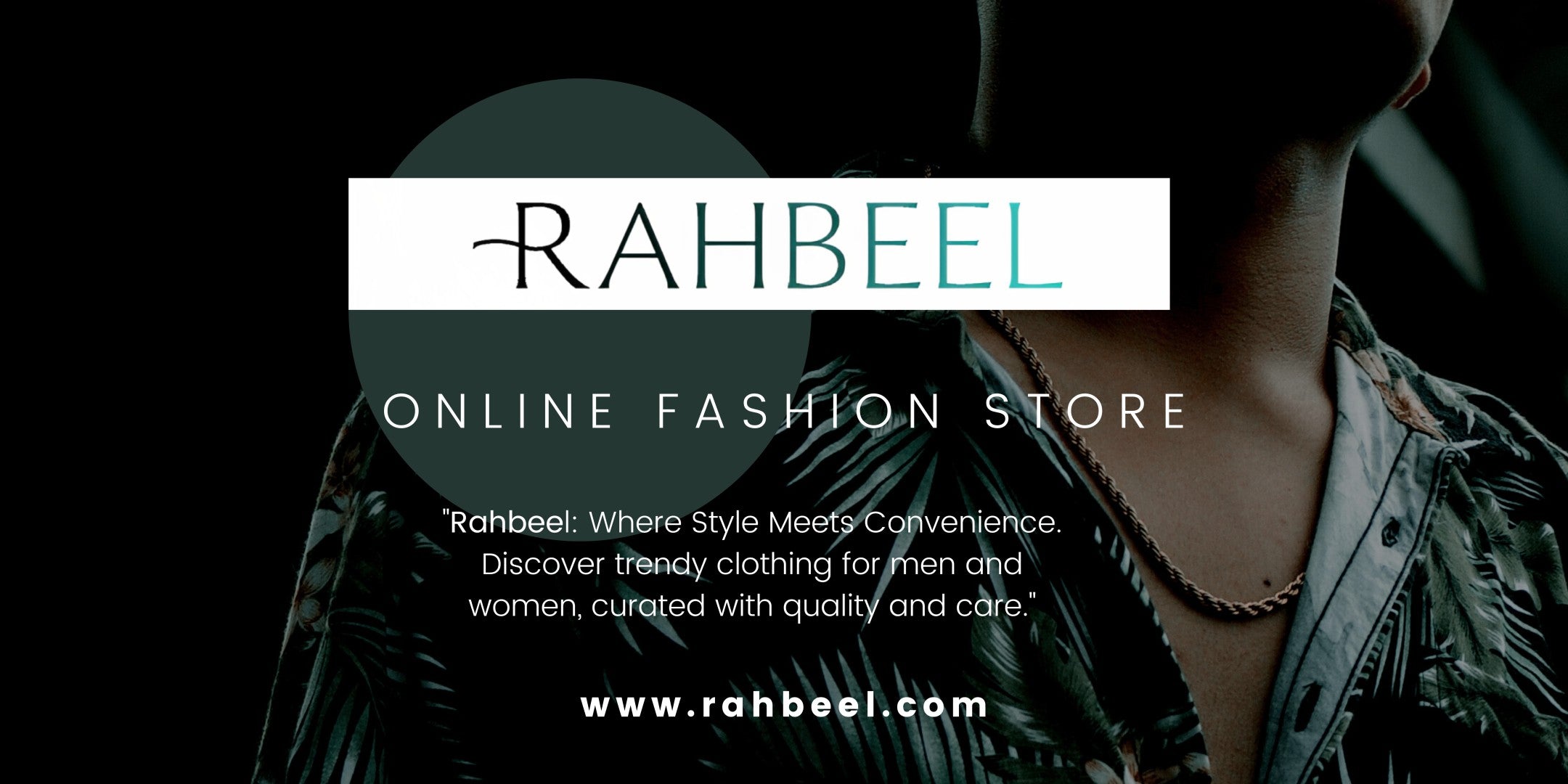 Green_and_Black_Modern_and_Minimalist_Man_Fashion_Store_Banner_2 - Rahbeel
